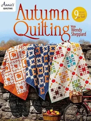 Autumn Quilting With Wendy Sheppard