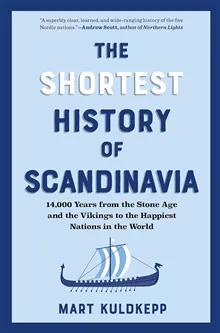 The Shortest History of Scandinavia
