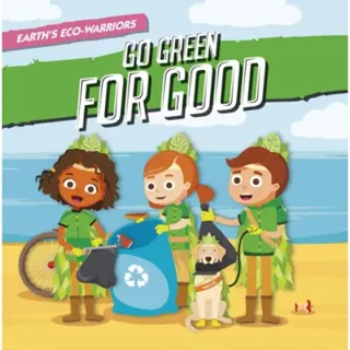 Earth’s Eco-Warriors Go Green for Good