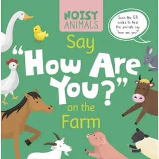 Noisy Animals Say ‘How Are You?’ on the Farm