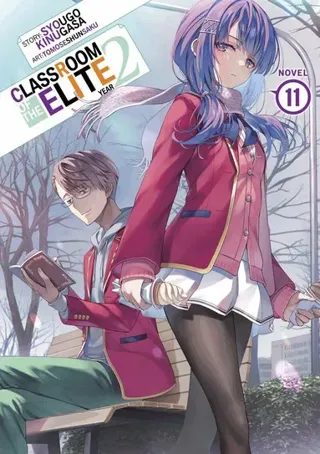 Classroom of the Elite: Year 2 (Light Novel) Vol. 11