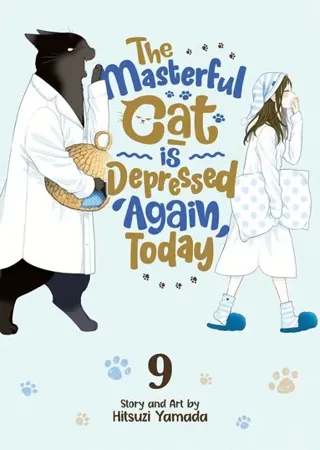 Masterful Cat Is Depressed Again Today Vol. 9
