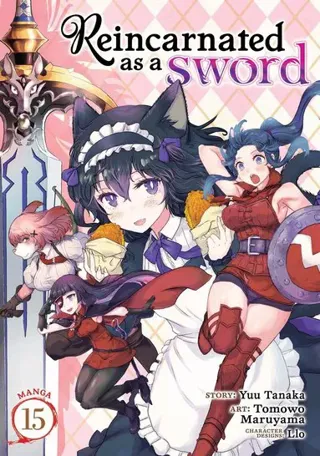 Reincarnated as a Sword (Manga) Vol. 15