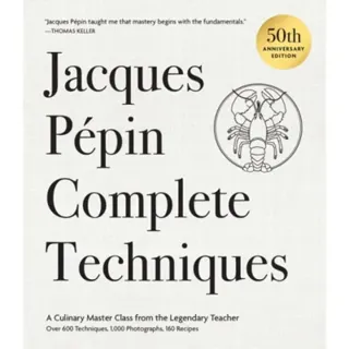 Jacques Pépin Complete Techniques 50th Anniversary Edition