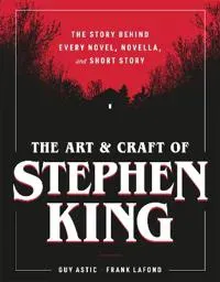 The Art and Craft of Stephen King