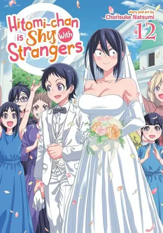 Hitomi-chan is Shy With Strangers Vol. 12
