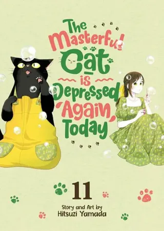 Masterful Cat Is Depressed Again Today Vol. 11