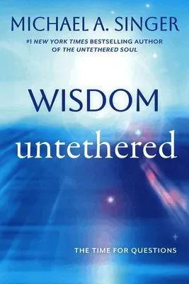 Wisdom Untethered