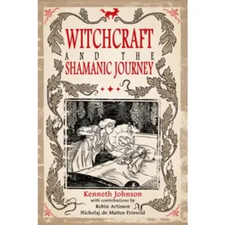 Witchcraft & the Shamanic Journey