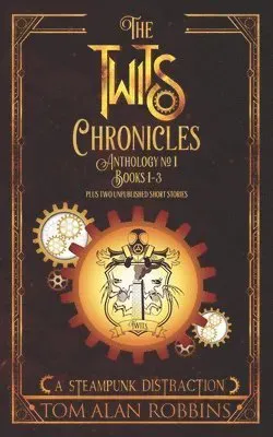 Twits Chronicles, Anthology #1