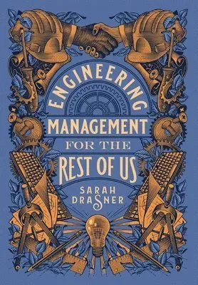 Engineering Management for the Rest of Us