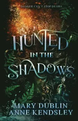 Hunted in the Shadows