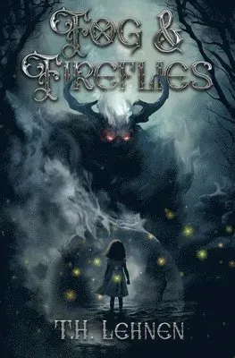 Fog & Fireflies