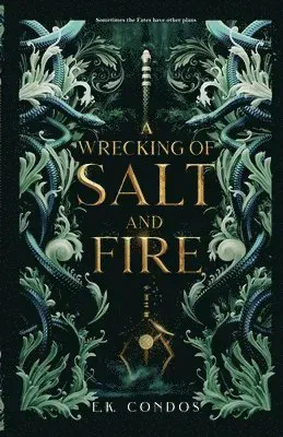 Wrecking of Salt and Fire