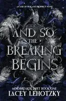 And So The Breaking Begins